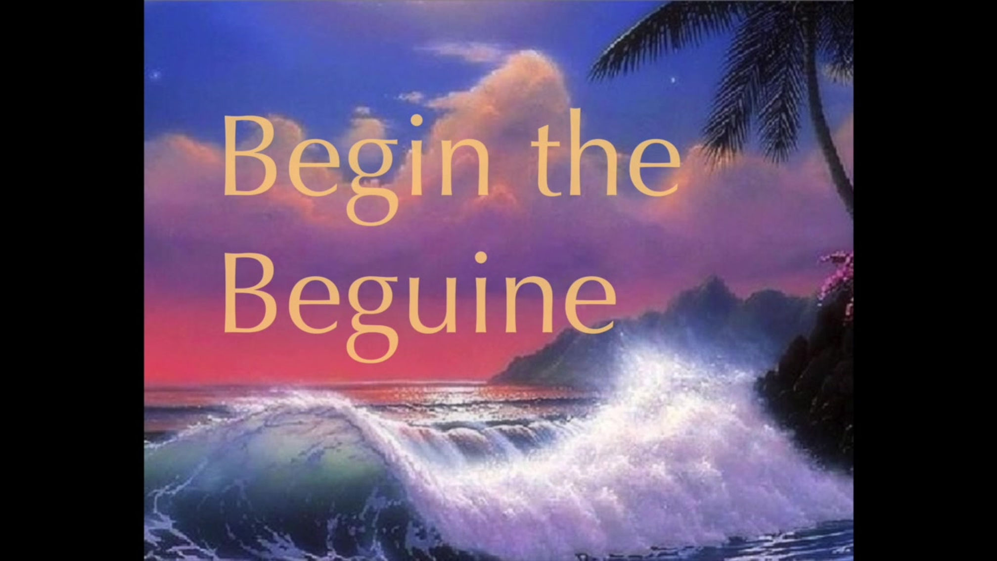 Begin the Beguine / "LYRICS & LYRICISTS"